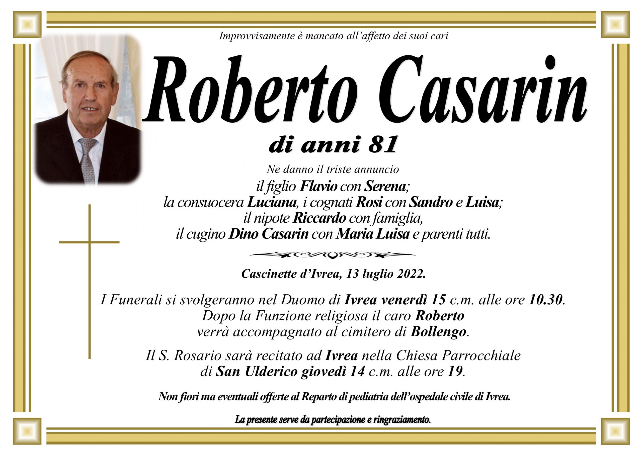 Roberto Casarin 81 anni 13 luglio 2022